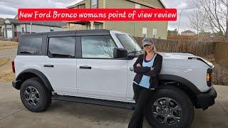 New Ford Bronco Review!  2024 Ford Bronco woman's point of view review!