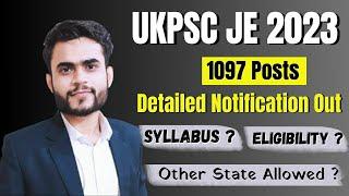 UKPSC JE Detailed Notification Out | UKPSC JE vacancy 2023 | UKPSC JE Recruitment 2023