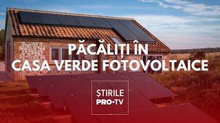 INSPECTORUL PRO | Mii de români păcăliți în Casa Verde Fotovoltaice