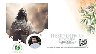 PRIESTLY ORDINATION & FIRST HOLY QURBANA - Dn.JITHIN(Antony) NELLANIKOD VC