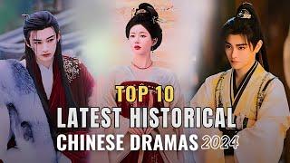 Top 10 Latest Historical Chinese Dramas 2024 Eng Sub | New Chinese Historical Drama 2024