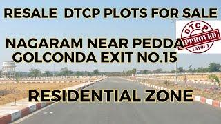 RESALE DTCP PLOTS FOR SALE || NAGARAM NEAR PEDDA GOLCONDA ORR EXIT NO.15 || HYDERABAD