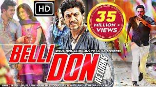 Belli Don Returns | South Dubbed Hindi Movie | Shivrajkumar, Kriti Kharbanda