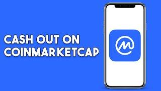 How To Cash Out On Coinmarketcap (2023)