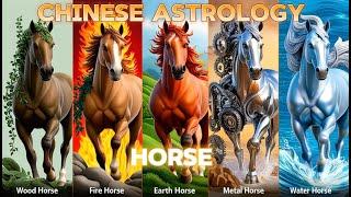 wood, fire, earth, metal, and water Horse: Chinese Astrology