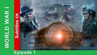 World War One - Episode 1. Documentary Film. Historical Reenactment. StarMedia. English Subtitles