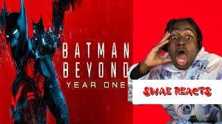 BATMAN BEYOND  YEAR ONE  Fan Film [Reaction]