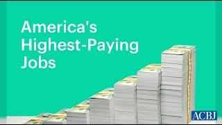 The 100 highest-paying jobs in America | The Business Journals