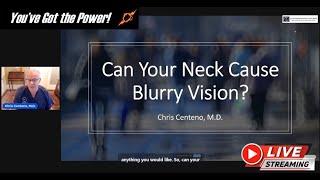 Can the Neck Cause Blurry Vision?