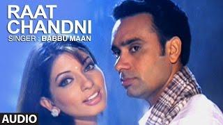 "Raat Chandni Babbu Maan" | Punjabi Audio Song | Saun Di Jhadi