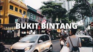 KL Walk: Jalan & Changkat Bukit Bintang @ Bukit Bintang, Kuala Lumpur, Malaysia [4K]