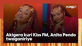 Yacuruje ikarito yinjira mu itangazamakuru nk’impanuka||Anita Pendo akigera kuri Kiss FM twaganiriye