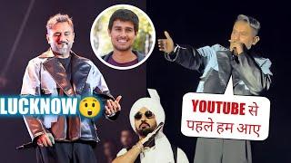 YO YO HONEY SINGH LUCKNOW CONCERT  REPLY DHRUV RATHEE  MILLIONAIRE TOUR | MANIAC | DILJIT DOSANJH