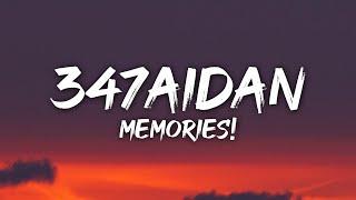 347aidan - MEMORIES! (Lyrics)