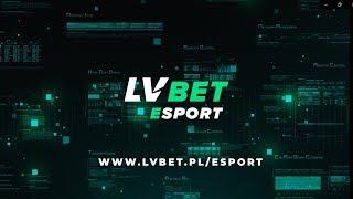 LV BET ESPORT - będzie grane!