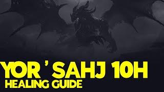 Yorsahj 10H Healing Guide - Cataclysm Classic