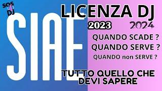 Licenza DJ SIAE  2023 2024 Quando scade? Tutto cio, che serve sapere