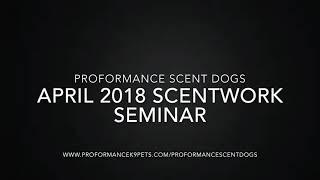 April 2018 Scentwork Seminar