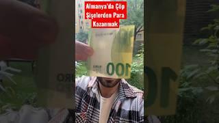 ALMANYA’DA ÇÖP ŞİŞELERDEN PARA KAZANMAK !!! (VİDEO SONUNDA KANITLI) #shorts