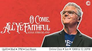 O Come, All Ye Faithful | Online Class