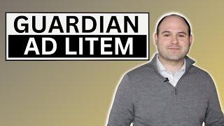 Watch this NOW If You Need To Know About A Guardian Ad Litem