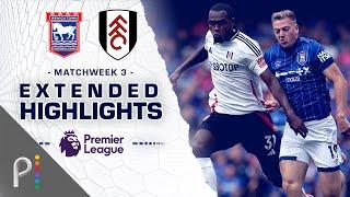 Ipswich Town v. Fulham | PREMIER LEAGUE HIGHLIGHTS | 8/31/2024 | NBC Sports