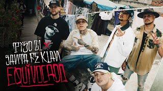 Piso 21 & Santa Fe Klan - Equivocado (Video Oficial)