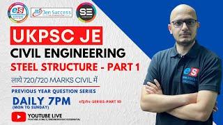 UKPSC/UKSSSC JE || Civil Engineering || PYSP|| || Steel Structure ||  Engineers Success