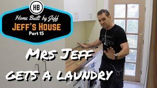 Mrs Jeff gets a laundry - Jeff's House part 15