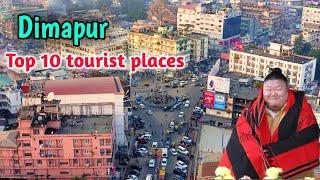 दीमापुर में घूमने के 10 प्रसिद्ध स्थान, Dimapur top 10 tourist places