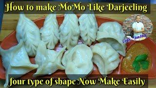 How to Make MoMo | Darjeeling MoMo Recipe | 4  types of shape MoMo With Sauce | बनाए आसान से घर पर