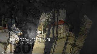 1150: Die verschwundene Burg auf dem Waldsteingipfel