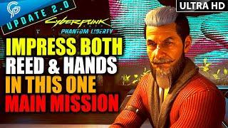 Impress Both Reed & Hands IN THIS ONE SINGLE MISSION Here's How | Cyberpunk 2077