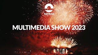 Multimedia Show - Sunrise Festival 2023