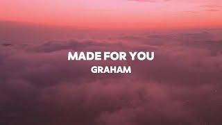 GRAHAM - made for you (Official Lyric Video)