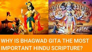 Why is Bhagwad Gita the most Important Hindu Scripture? Hindu Academy