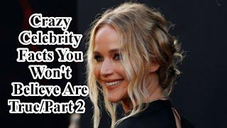 Crazy celebrity Facts You Won't Believe Are True/Celebrity Weird Facts Part 2/All About Celebrities