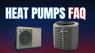 Heat Pumps FAQ: Top Questions Answered About Heat Pump Systems