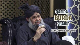 Qasida Burda Sharif - Beautiful recitation - Alhaj Owais Raza Qadri