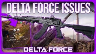 Delta Force is Great but there are some issues