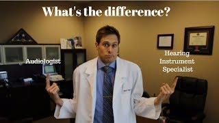 Difference between Audiologists and Hearing Instrument Specialists