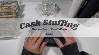 CASH STUFFING | $865 | DECEMBER | WEEK 2 | ZERO BASED BUDGET