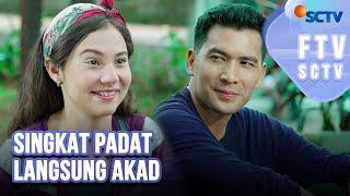 FTV SCTV Ridho Ilahi & Larasati Nugroho - Singkat Padat Langsung Akad