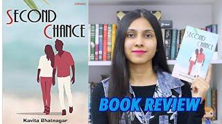 SECOND CHANCE BY KAVITA BHATNAGAR ll BOOK REVIEW II Saumya's Bookstation