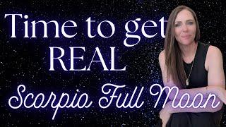 Scorpio Full Moon May 2025: FACE THE TRUTH and Change Your Life