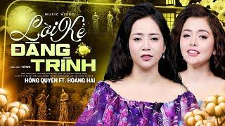 Lời Kẻ Đăng Trình - Hoàng Hải & Hồng Quyên | Official MV