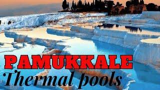 Mineral Magic: The Spellbinding Thermal Pools of Pamukkale