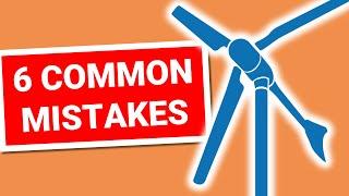 Small Wind Turbine: Success or Failure? Do not make those Mistakes