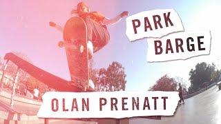 Park Barge: Olan Prenatt | TransWorld SKATEboarding