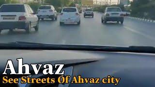 ahvaz _Driving to ahvaz_ See the streets of the city / ahvaz iran